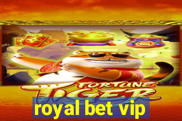 royal bet vip